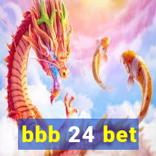 bbb 24 bet